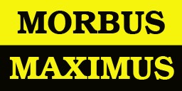 Morbus Maximus