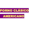 Porno Clásico Americano